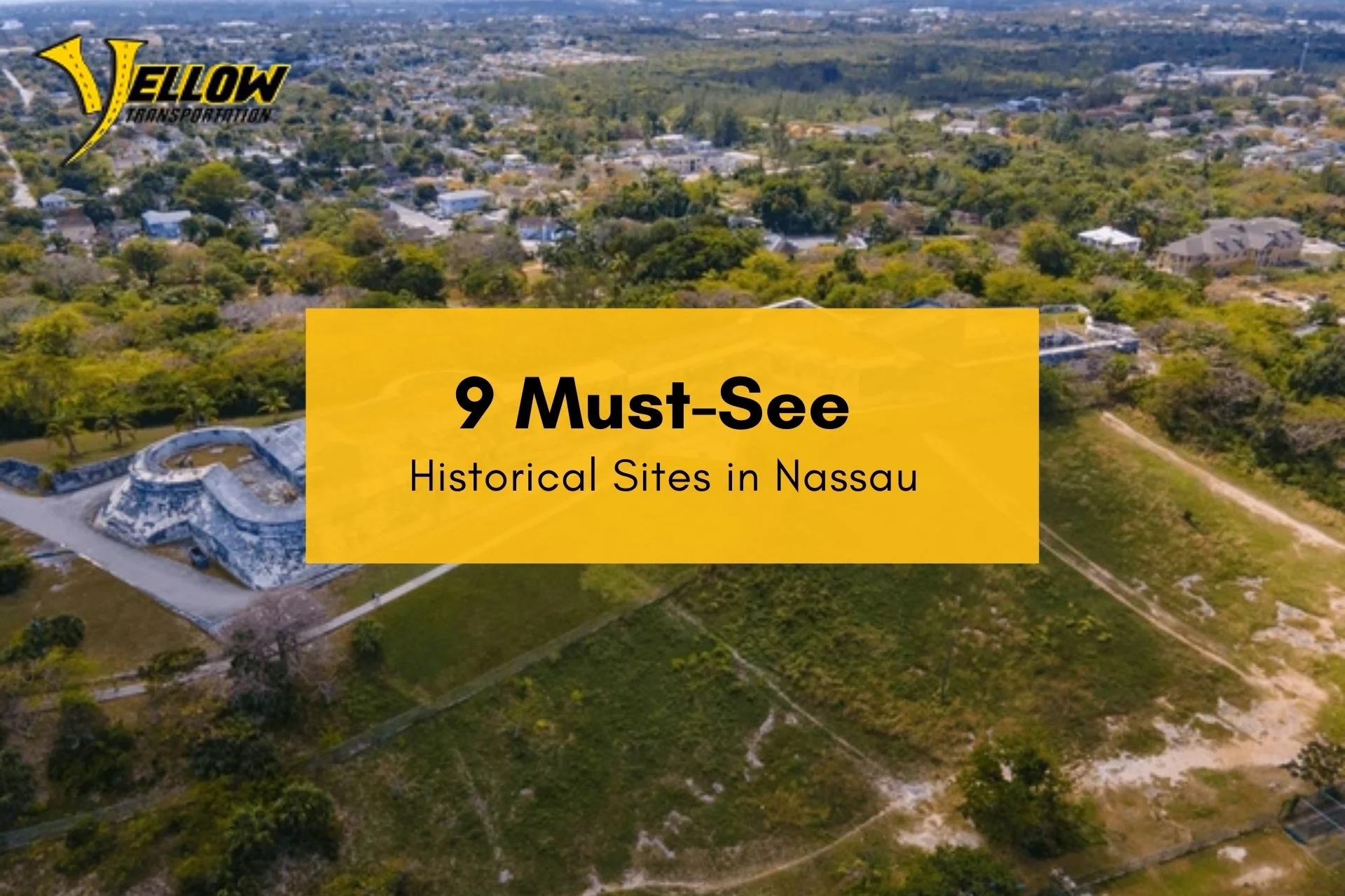 9 Must-See Historic Nassau Sites for Visitors